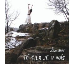 Žiarislav - Tá Sila Je V Nás (CD)