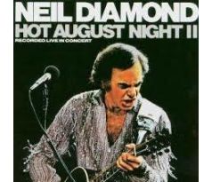 Diamond Neil - Hot August Night 2 /live/ (CD)