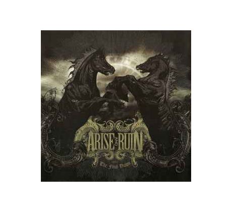Arise & Ruin - The Final Dawn (CD)