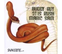 Buddy Guy + Otis Rush + Magic Sam - Snakebite (2CD)