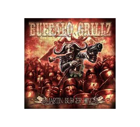 Buffalo Grillz - Martin Burger King (CD)