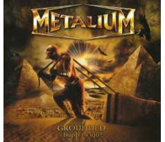 Metalium - 2009 Grounded /Chapter Viii/ (CD)
