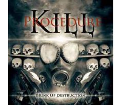 Kill Procedure - Brink Of Destruction  (CD)